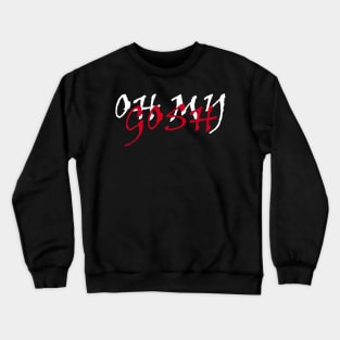 OH MY GOSH WHITE AND RED - MINIMALIST Crewneck Sweatshirt